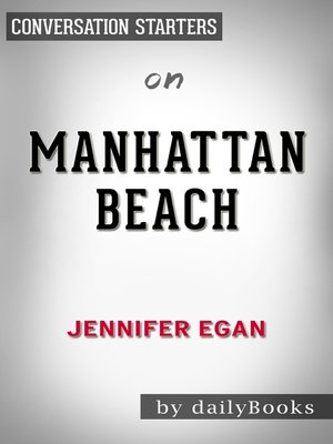 cover image of Manhattan Beach by Jennifer Egan / Conversation Starters